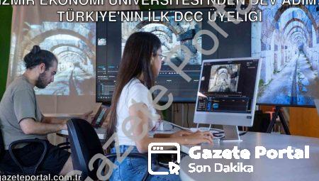 İzmir Ekonomi Üniversitesi’nden Dev Adım: Türkiye’nin İlk DCC Üyeliği