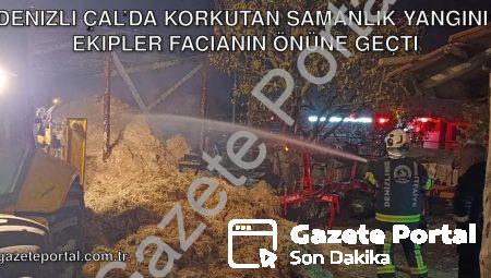 Denizli Çal’da Korkutan Samanlık Yangını: Ekipler Facianın Önüne Geçti