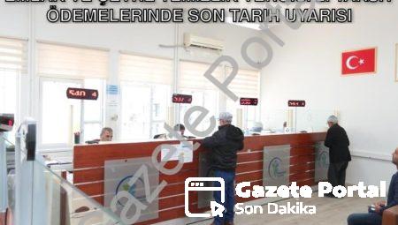 Emlak ve Çevre Temizlik Vergisi 2. Taksit Ödemelerinde Son Tarih Uyarısı