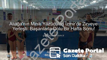 Aliağa’nın Minik Yüzücüleri İzmir’de Zirveye Yerleşti: Başarılarla Dolu Bir Hafta Sonu!
