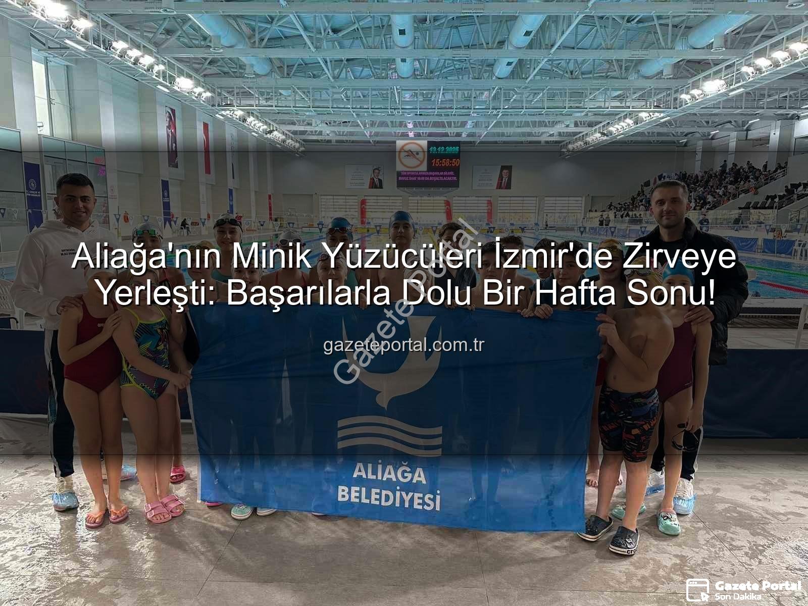 Aliağa yüzücüler - Aliağa'nın Minik Yüzücüleri İzmir'de Zirveye Yerleşti: Başarılarla Dolu Bir Hafta Sonu!