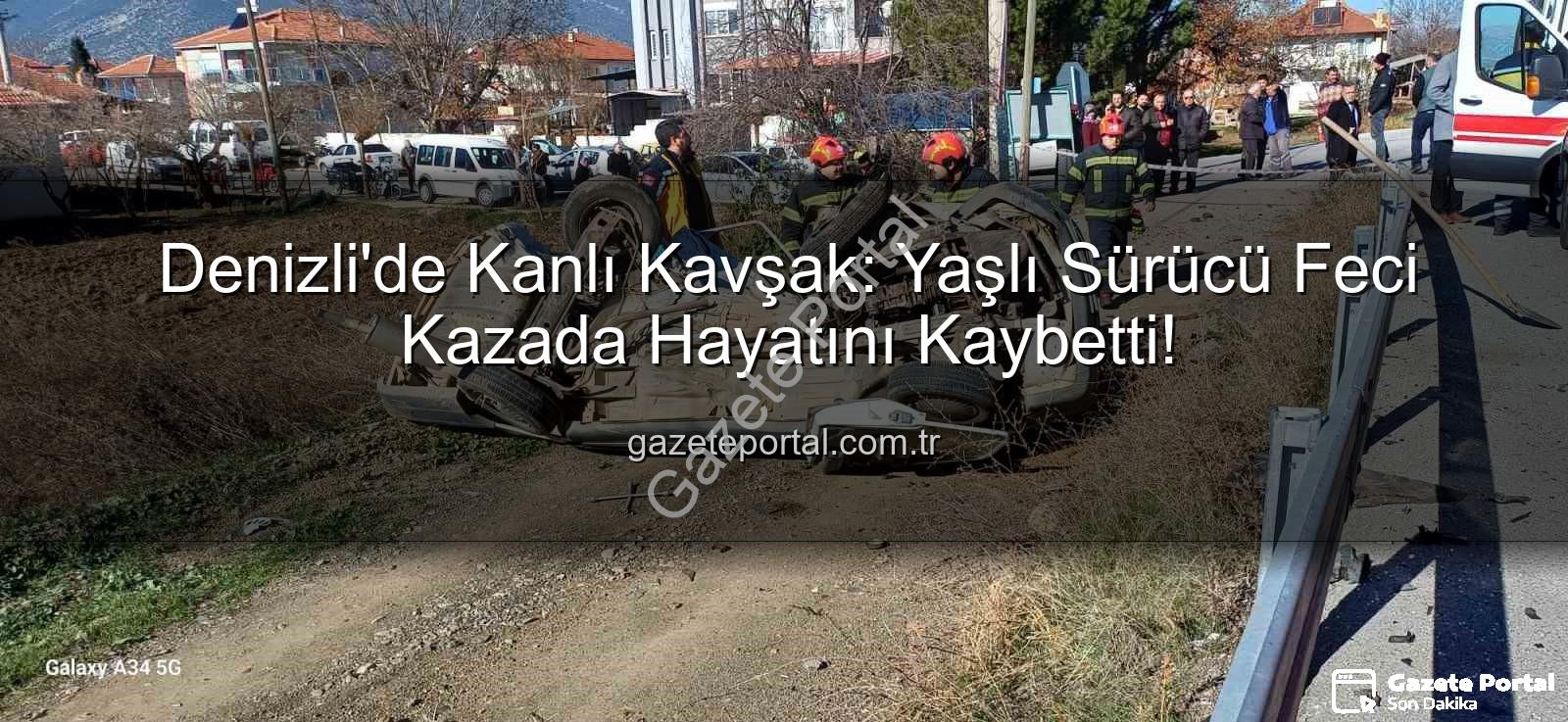 Denizli trafik kazası - Denizli'de Kanlı Kavşak: Yaşlı Sürücü Feci Kazada Hayatını Kaybetti!