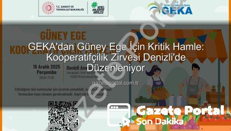 GEKA’dan Güney Ege İçin Kritik Hamle: Kooperatifçilik Zirvesi Denizli’de Düzenleniyor