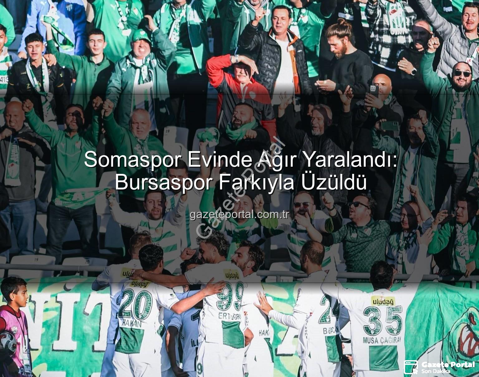 Somaspor Bursaspor - Somaspor Evinde Ağır Yaralandı: Bursaspor Farkıyla Üzüldü