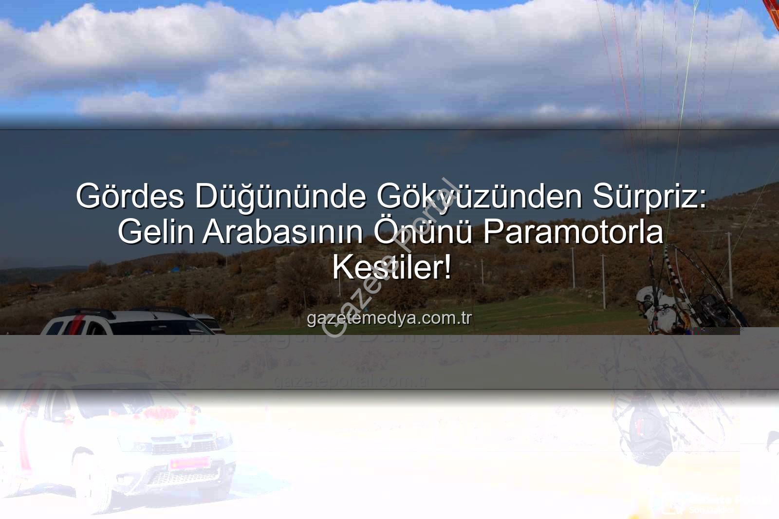 paramotor gelin arabası - Gökyüzünden Gelen Sürpriz: Paramotorcular Gelin Arabasının Önünü Kesti, Düğüne Damga Vurdu!