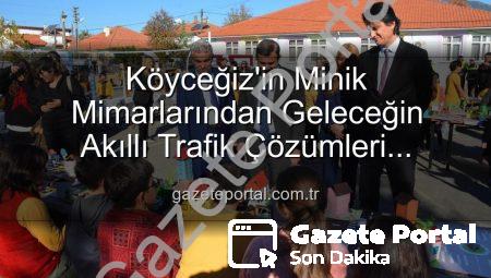 Köyceğiz’in Minik Mimarlarından Geleceğin Akıllı Trafik Çözümleri Sergisi: Şehrin Akıllı Çocukları Projesi Büyük İlgi Gördü