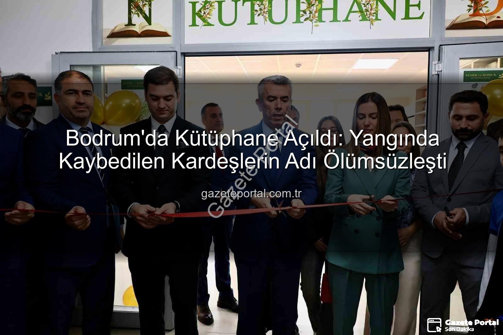Bodrum'da Kütüphane - Bodrum'da Kütüphane Açıldı: Yangında Kaybedilen Kardeşlerin Adı Ölümsüzleşti