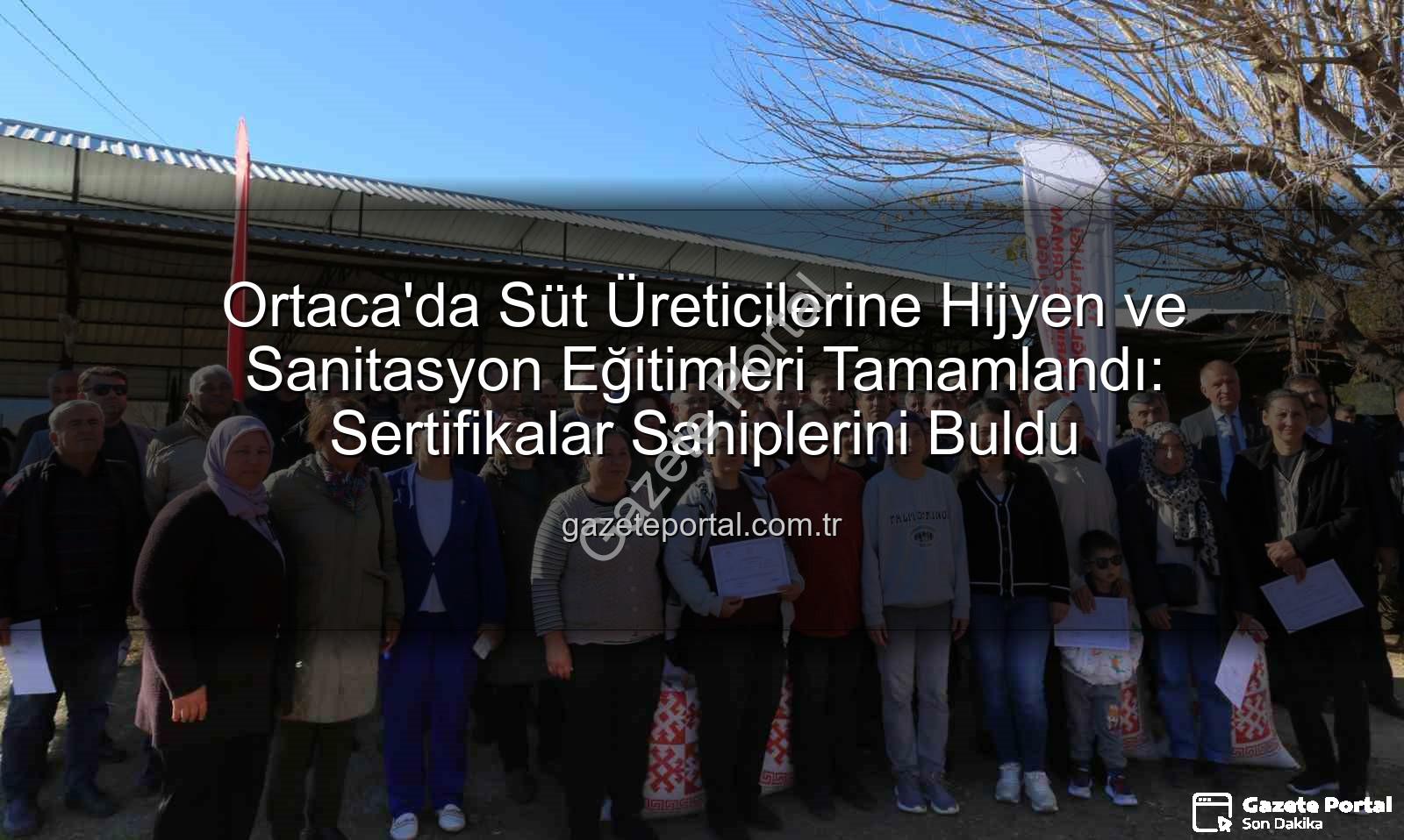 sağım hijyeni - Ortaca'da Süt Üreticilerine Hijyen ve Sanitasyon Eğitimleri Tamamlandı: Sertifikalar Sahiplerini Buldu