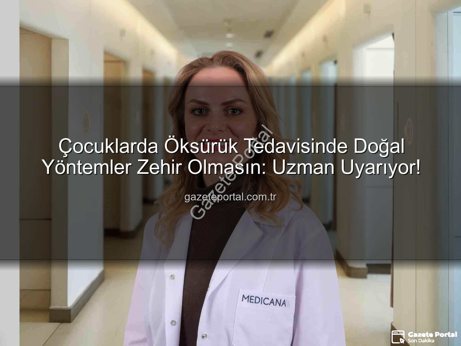 çocuklarda öksürük - Çocuklarda Öksürük Tedavisinde Doğal Yöntemler Zehir Olmasın: Uzman Uyarıyor!